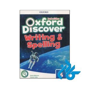 کتاب Oxford Discover 6 Writing and Spelling 2nd