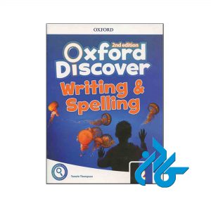 کتاب Oxford Discover 2 Writing and Spelling 2nd