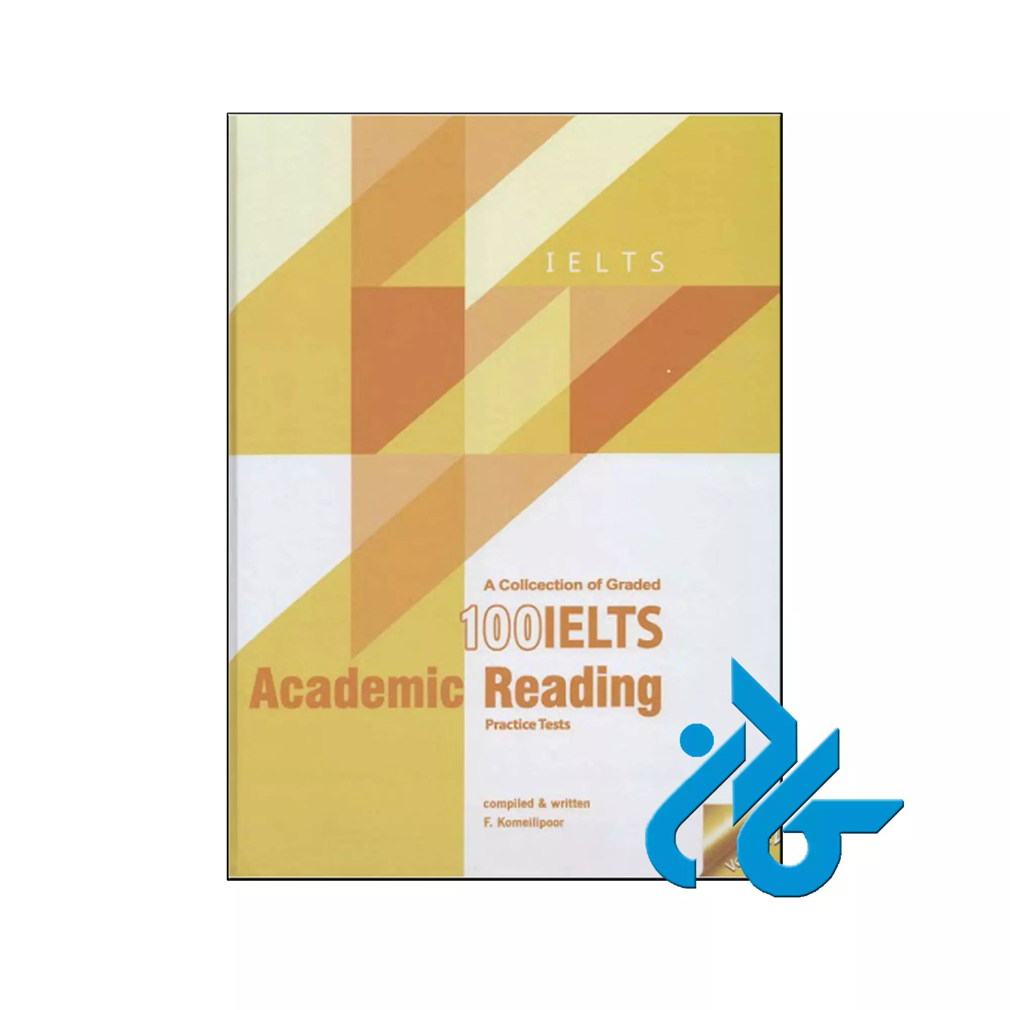 1 A collection of Graded 100 IELTS Academic Reading Volume 2 کتاب - تصویر 1