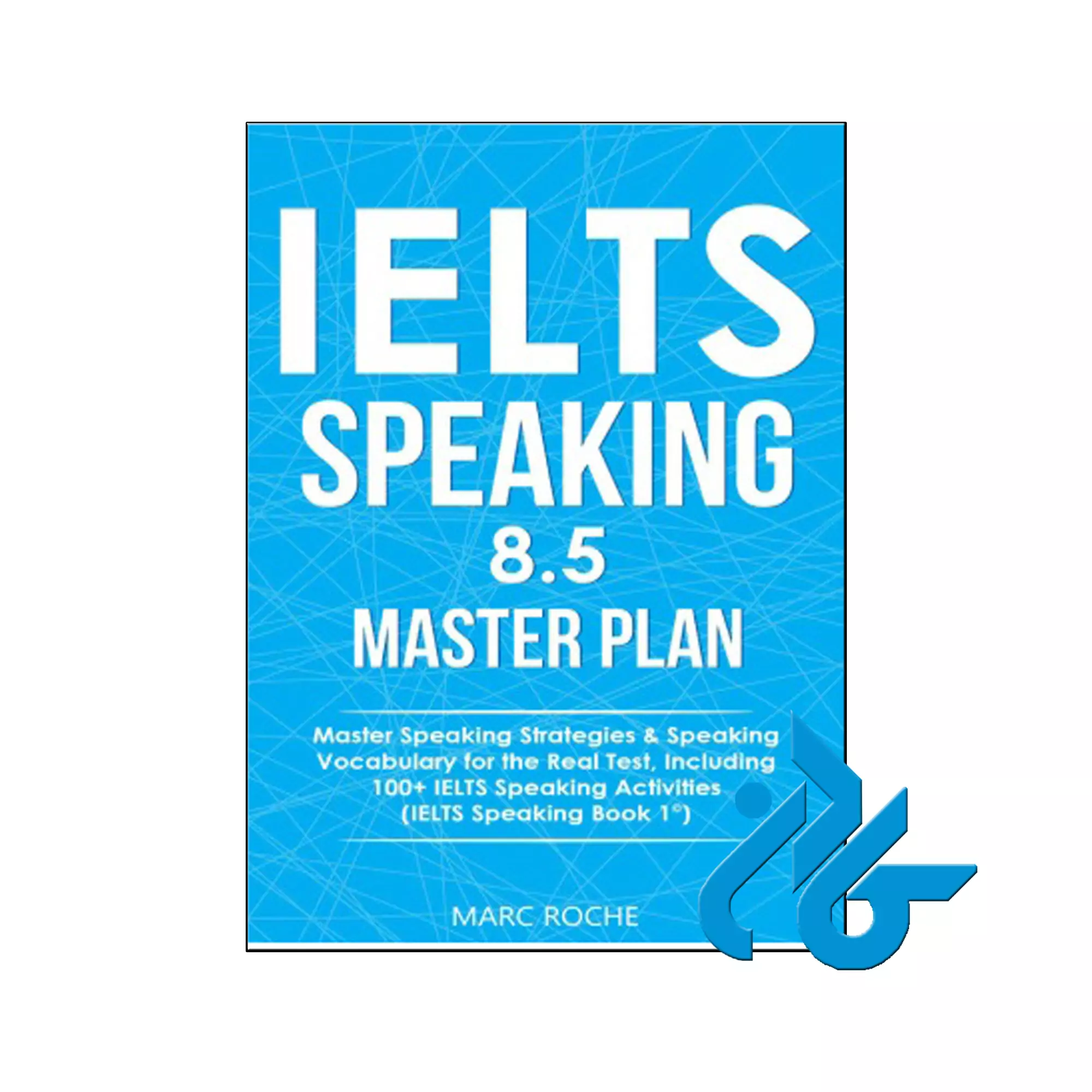 10 IELTS Speaking 8.5 Master Plan