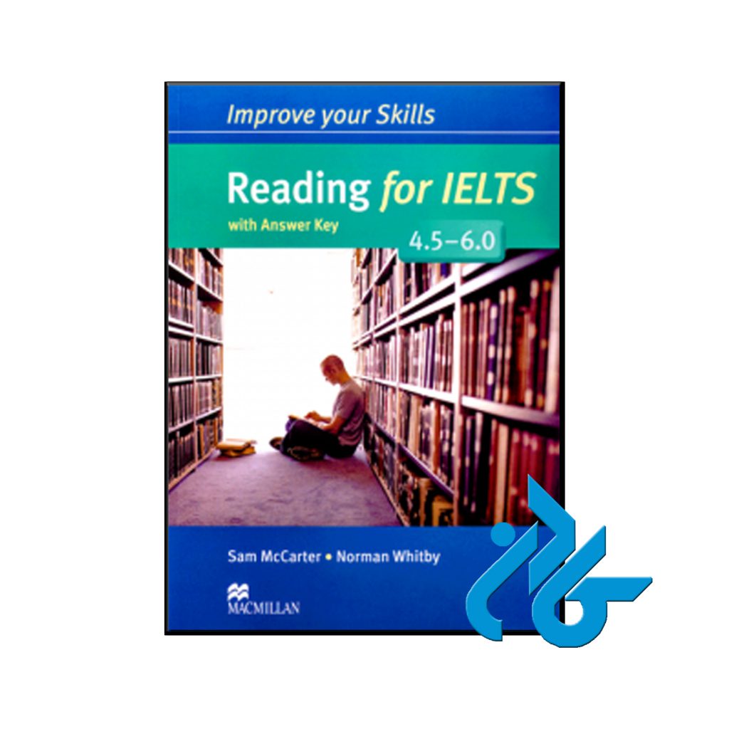 Improve Your Skills Reading for IELTS 4.5-6.0