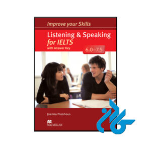 Improve Your Skills Listening and speaking for IELTS 6.0–7.5