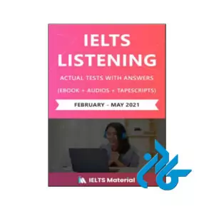 IELTS Listening Actual Tests and Answers (Februaru-may 2021)