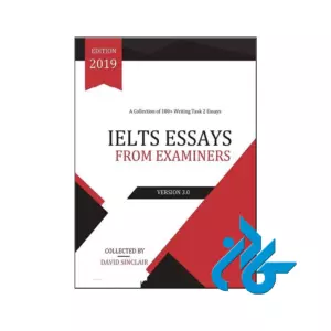 IELTS Essays From Examiners 2019