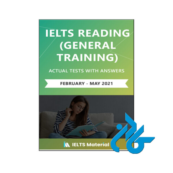 IELTS Reading Actual Tests general 2021
