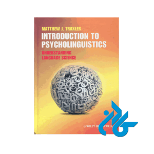 Introduction to Psycholinguistics traxler