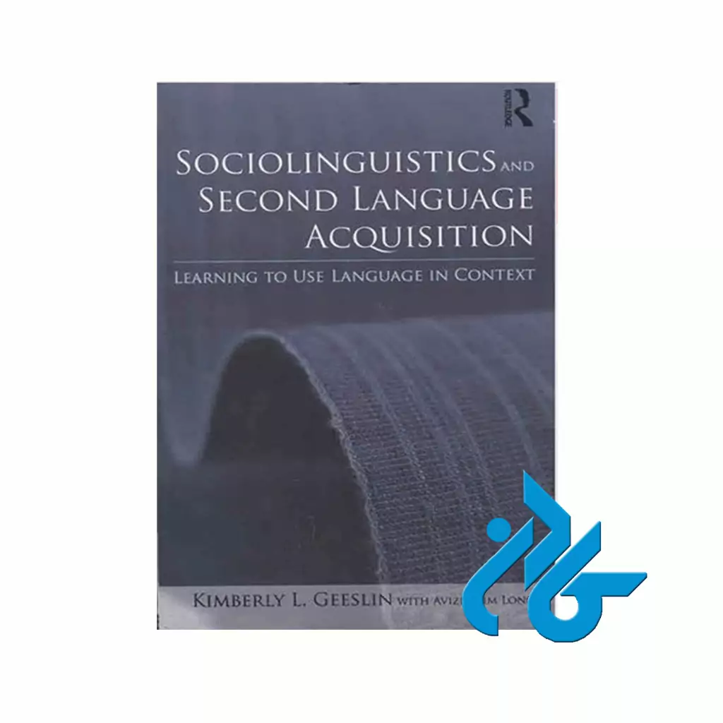 Sociolinguistics and Second Language Acquisition