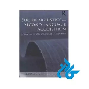 Sociolinguistics and Second Language Acquisition