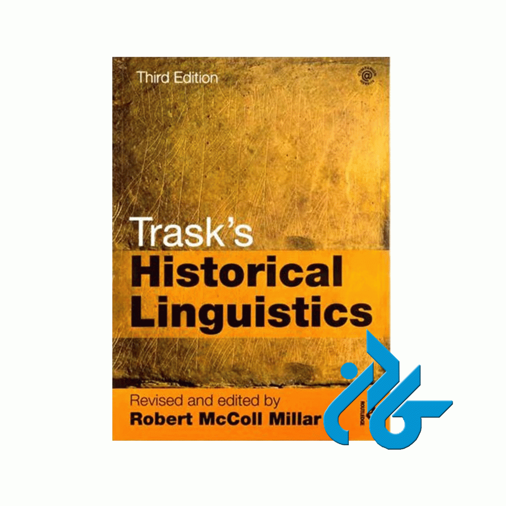 Trasks Historical Linguistics 3rd Edition