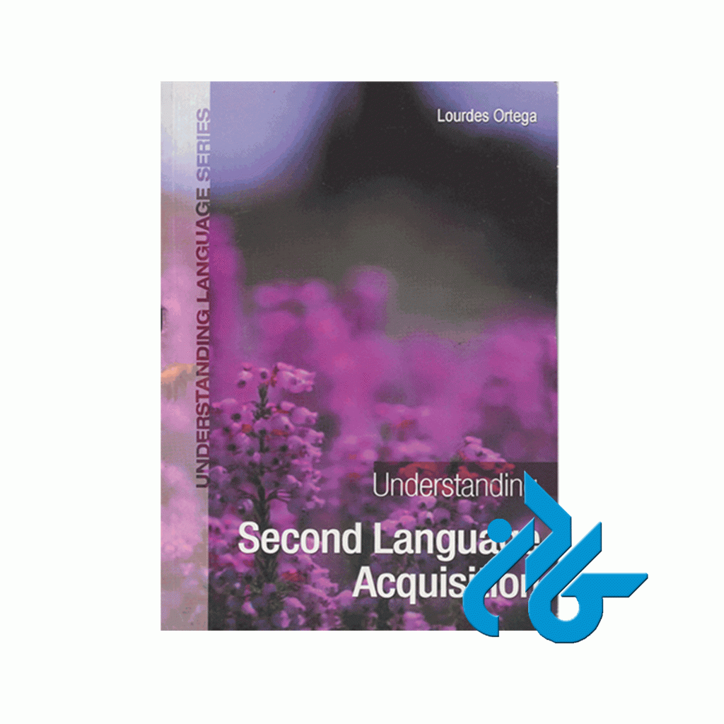Understanding Second Language Acquisition