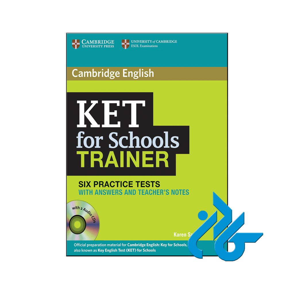 خرید کتاب کمبریج انگلیش کی ای تی فور اسکولز ترینر 6 پرکتیس تستس