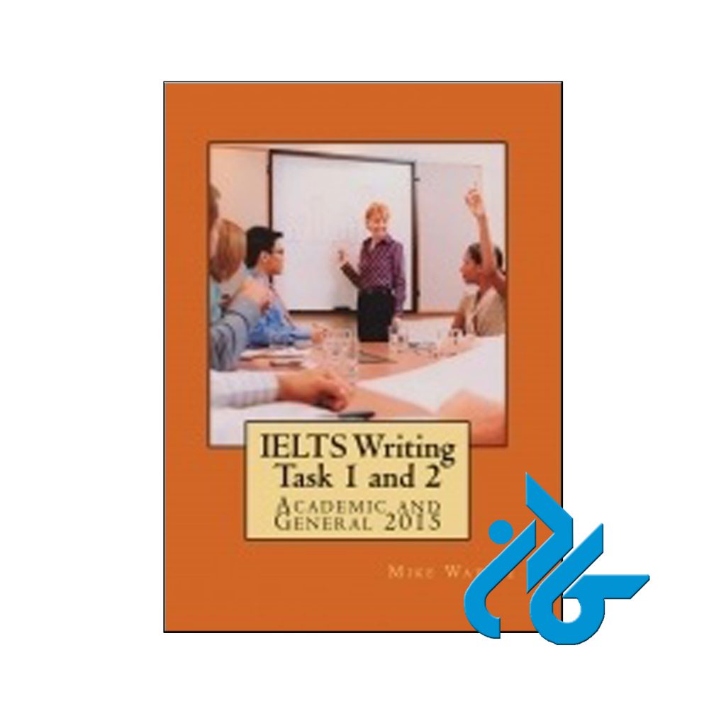 خرید کتاب IELTS Writing Task 1 and 2