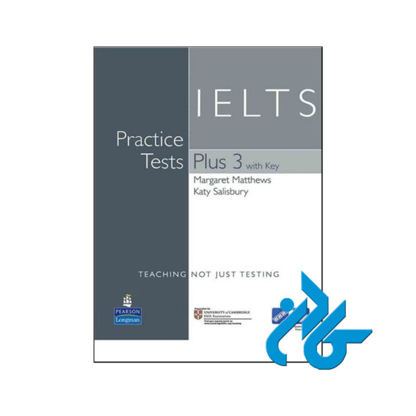  خرید IELTS Practice Tests Plus 3 with Key