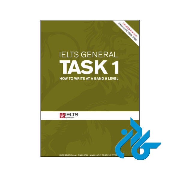 خرید کتاب IELTS General Task 1 How to write at a band 9 level