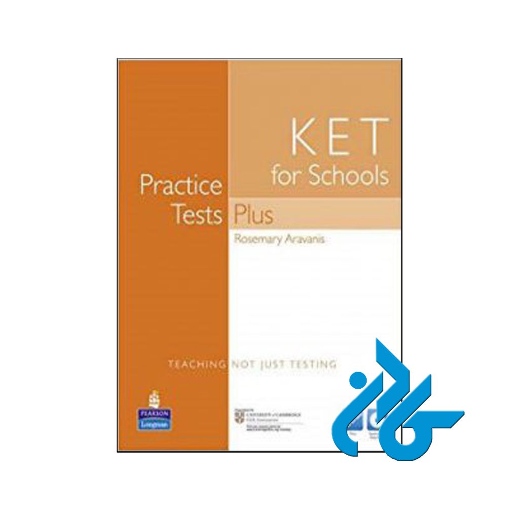 خرید کتاب پرکتیس تستس پلاس کی ای تی فور اسکولز 