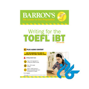 خرید کتاب Barrons Writing For The TOEFL IBT 6th
