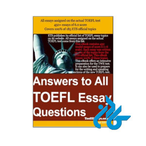 خرید کتاب Answers to all TOEFL Essay Questions