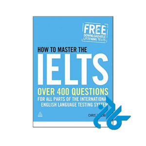 خرید کتاب How to Master the IELTS Over 400 Questions