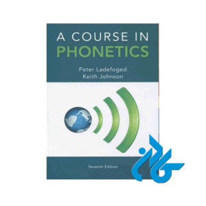 A Course In Phonetics seventh Edition