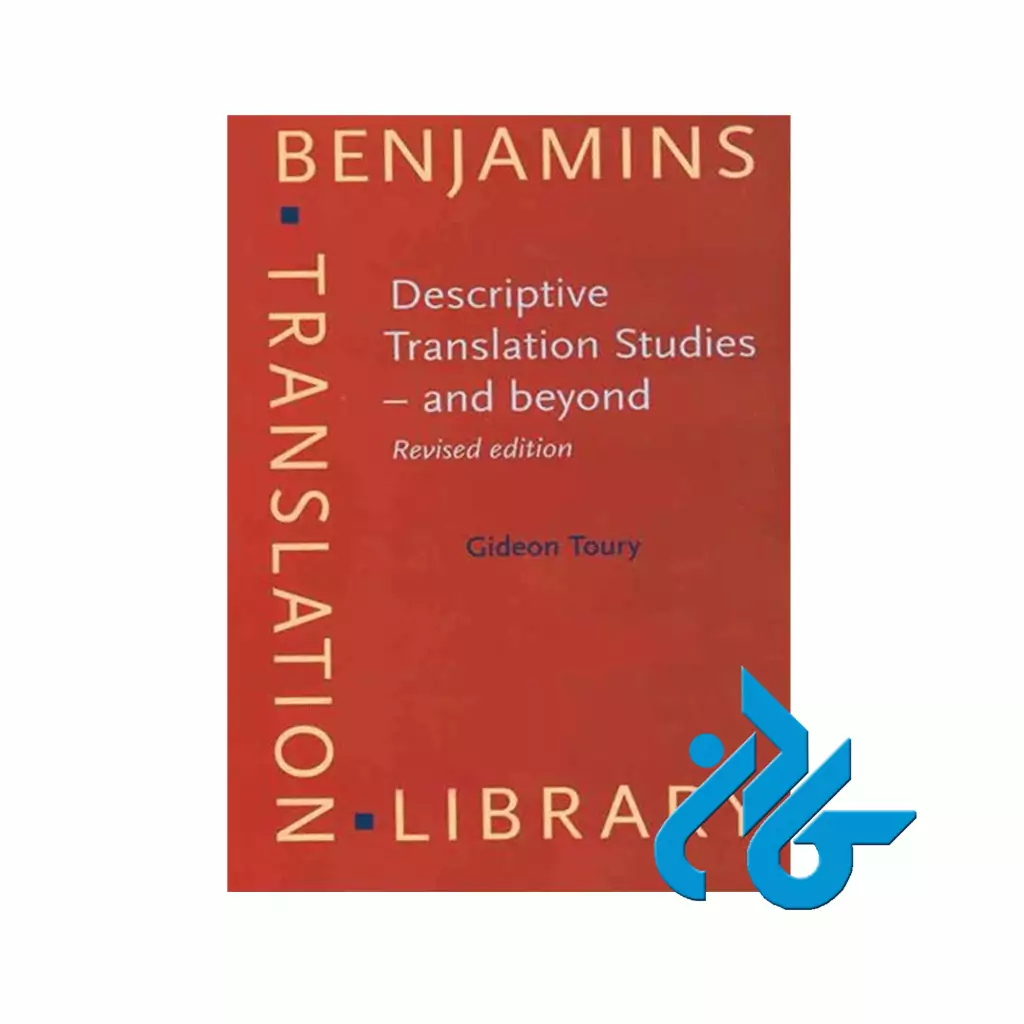 Descriptive Translation Studies and beyond