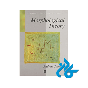 Morphological Theory An Introduction to Word Structure in Generative Grammar