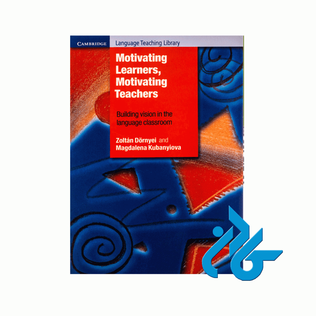 Motivating Learners Motivating Teachers