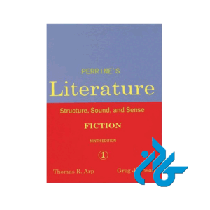 Perrines Literature 1 Fiction Structure Sound and Sense9th Edition