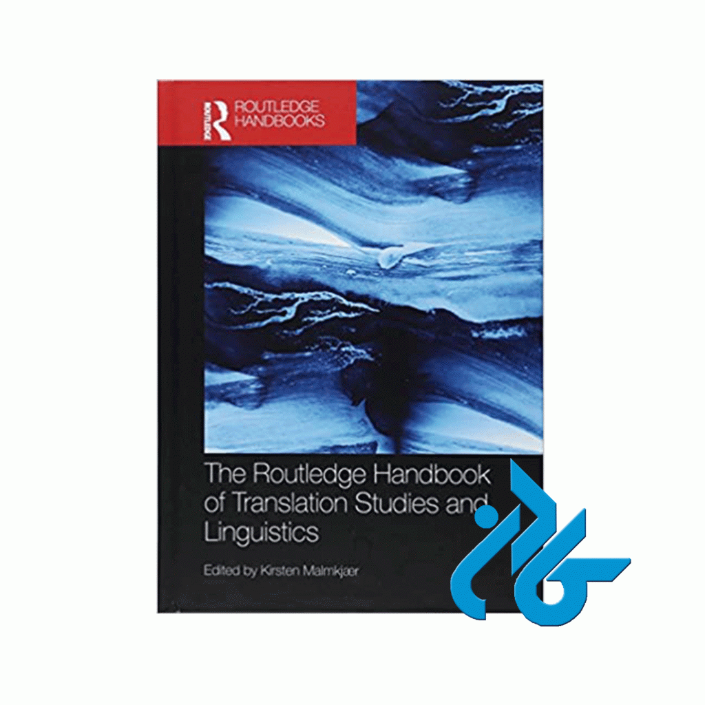 The Routledge Handbook of Translation Studies and Linguistics