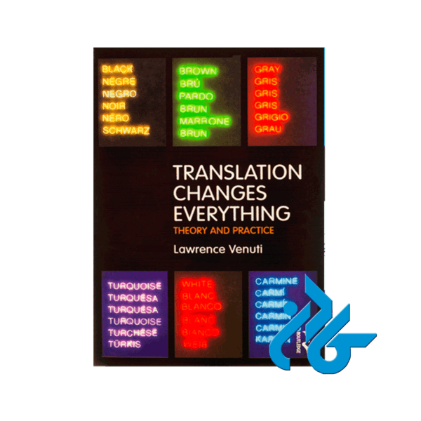 Translation Changes Everything Theory and Practic