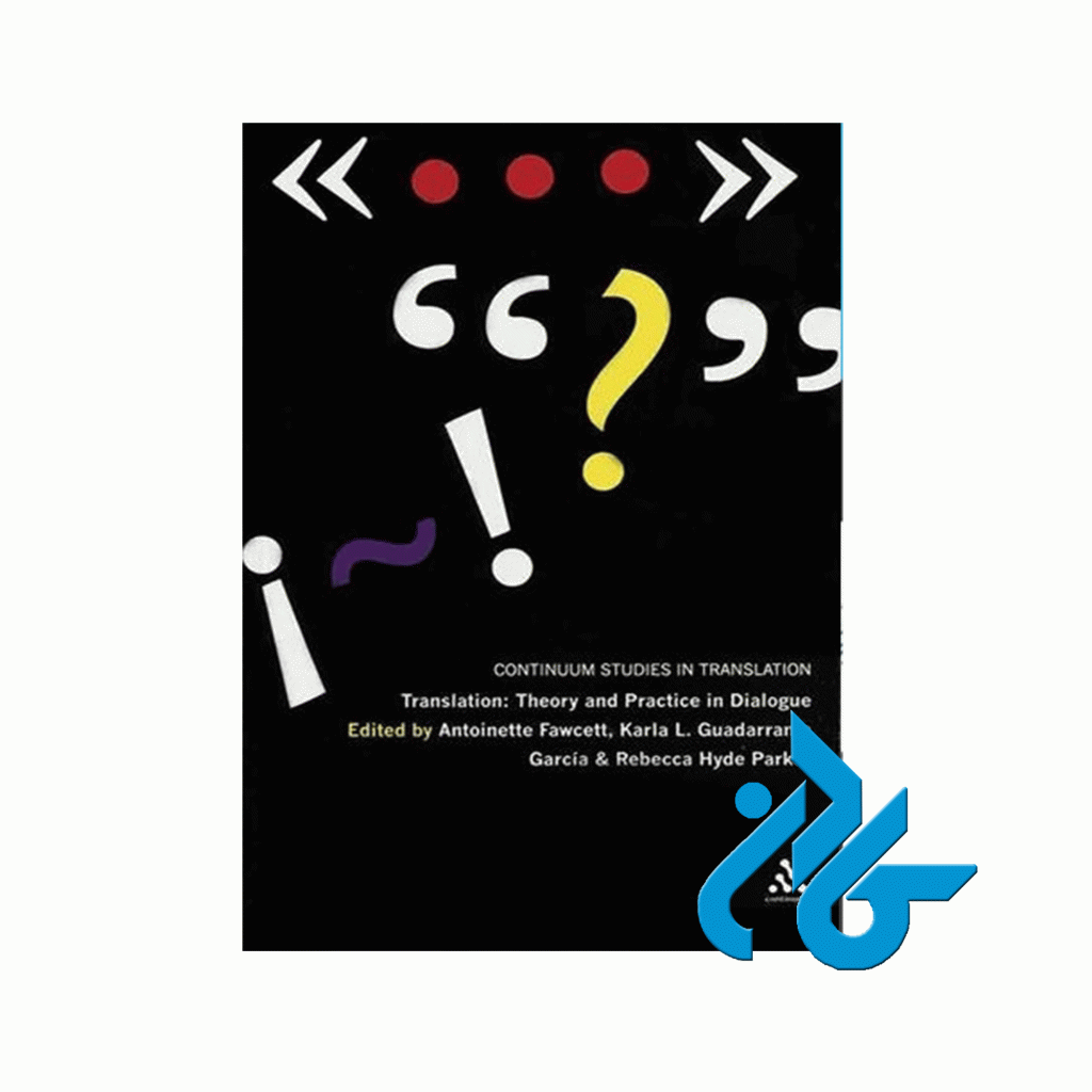 Translation Theory and Practice in Dialogue