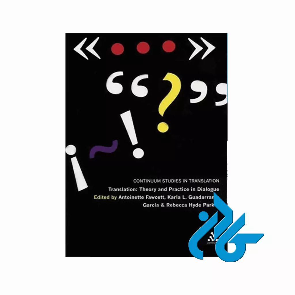 Translation Theory and Practice in Dialogue