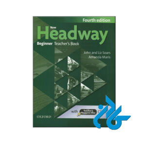 کتاب New Headway Beginner Teachers Book 4th