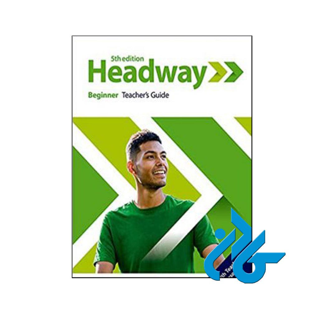 کتاب Headway beginner Teachers Guide 5th