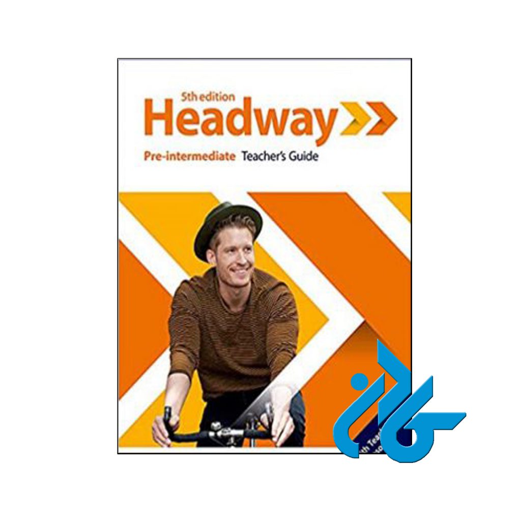 کتاب Headway Pre Intermediate Teachers Guide 5th