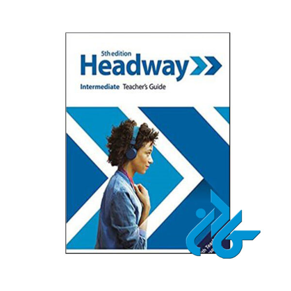 کتاب Headway Intermediate Teachers Guide 5th