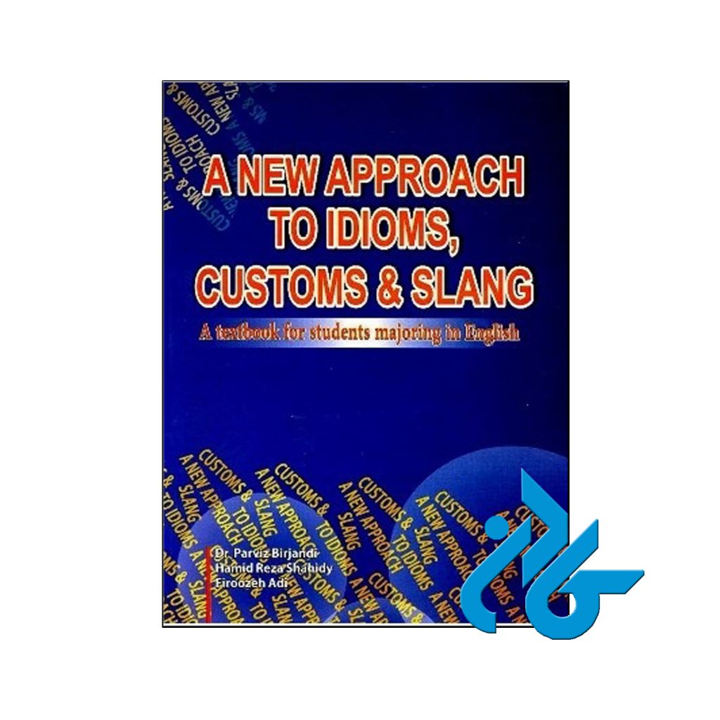 خرید کتاب ا نیو اپروچ تو ایدمز کاستومز اند اسلنگ