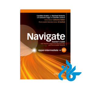 کتاب Navigate Upper Intermediate Teachers Book B2