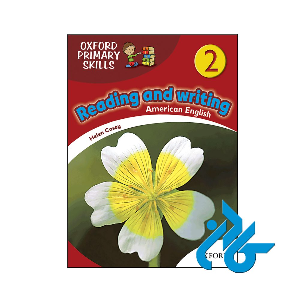 خرید کتاب امریکن آکسفورد پرایمری اسکیلز 2 ریدینگ اند رایتینگ