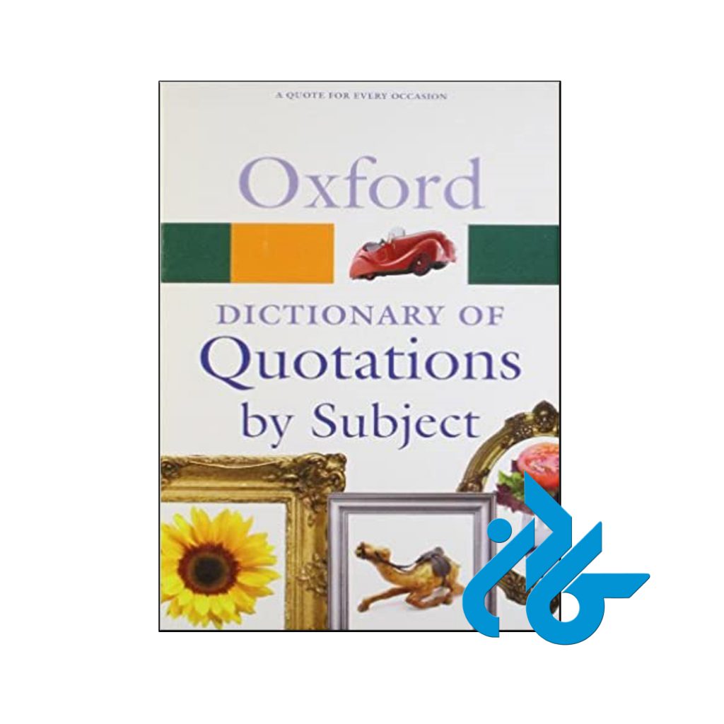 خرید کتاب آکسفورد دیکشنری آف کوتیشنز بای سابجکت