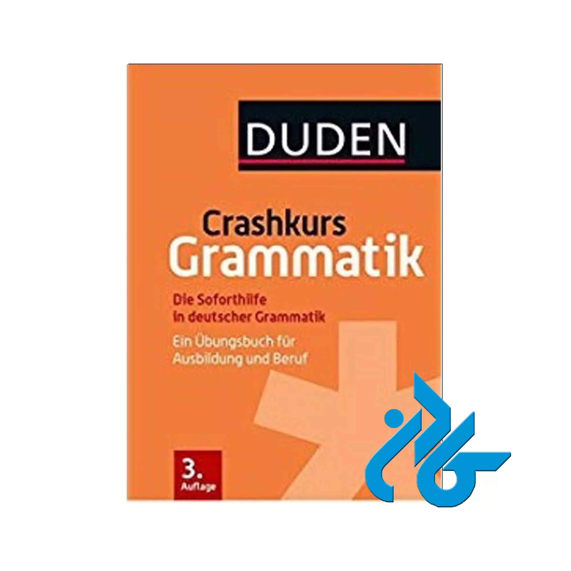 کتاب Crashkurs Grammatik Ein Ubungsbuch für Ausbildung und Beruf Crashkurs Grammatik
