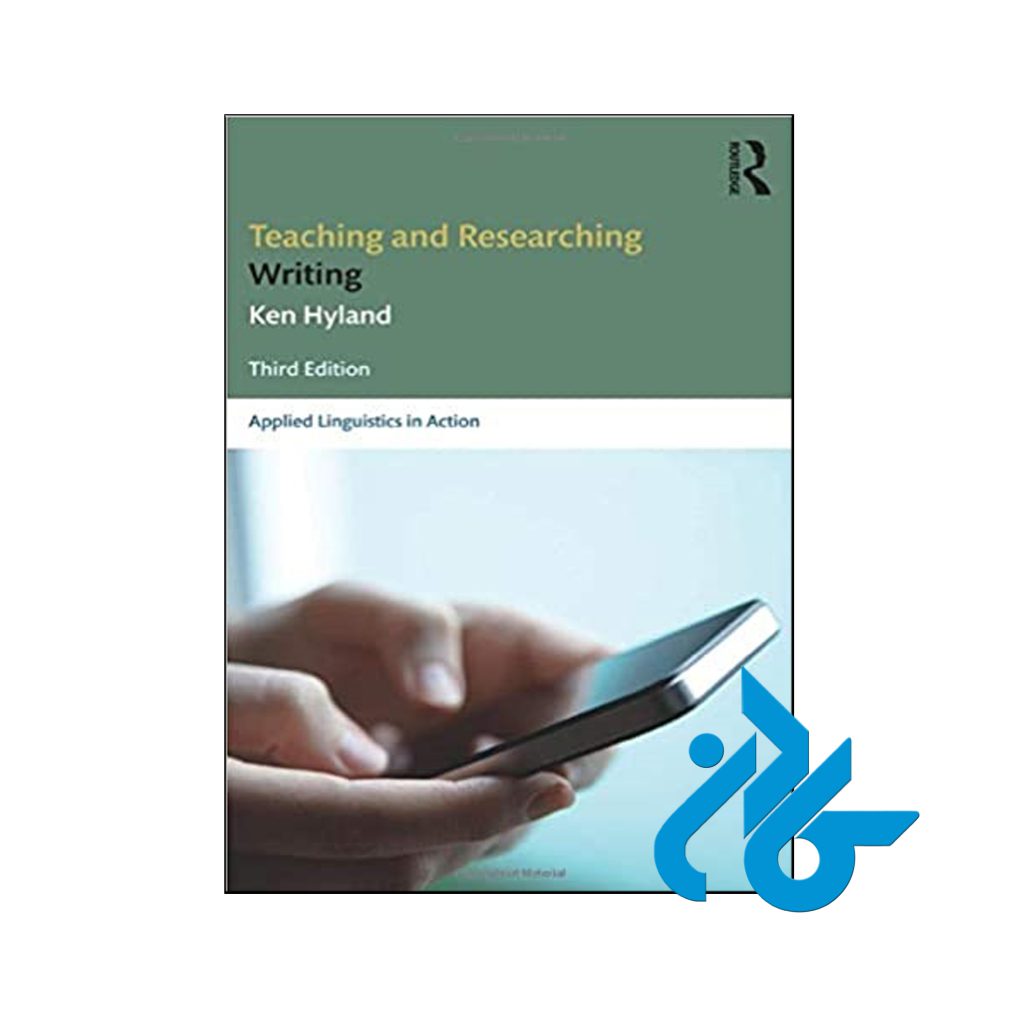 خرید کتاب تیچینگ اند ریسرچینگ رایتینگ