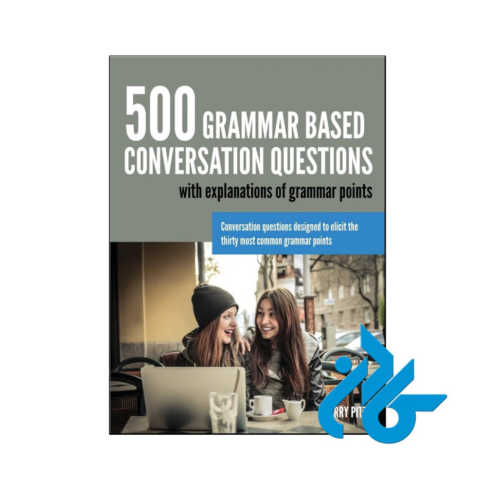 خرید کتاب 500 گرامر بیسد کانورسیشن کواسشن