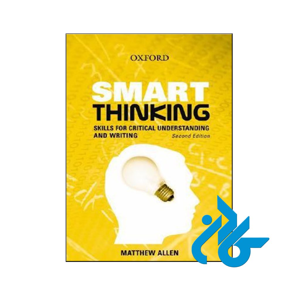 خرید کتاب اسمارت تینکینگ اسکیلز فور کریتیکال اندرستندینگ اند رایتینگ