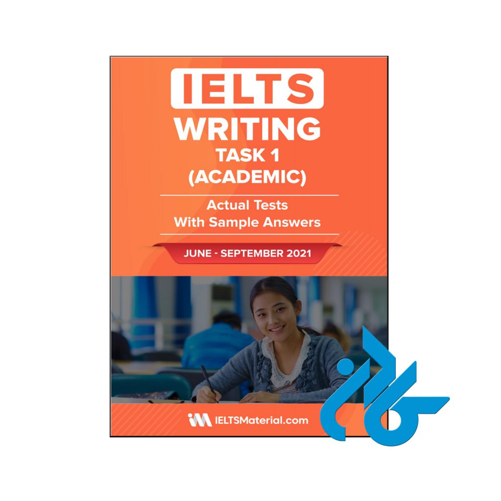 خرید کتاب آیلتس رایتینگ تسک 1 آکادمیک ژوئن تا سپتامبر 2021