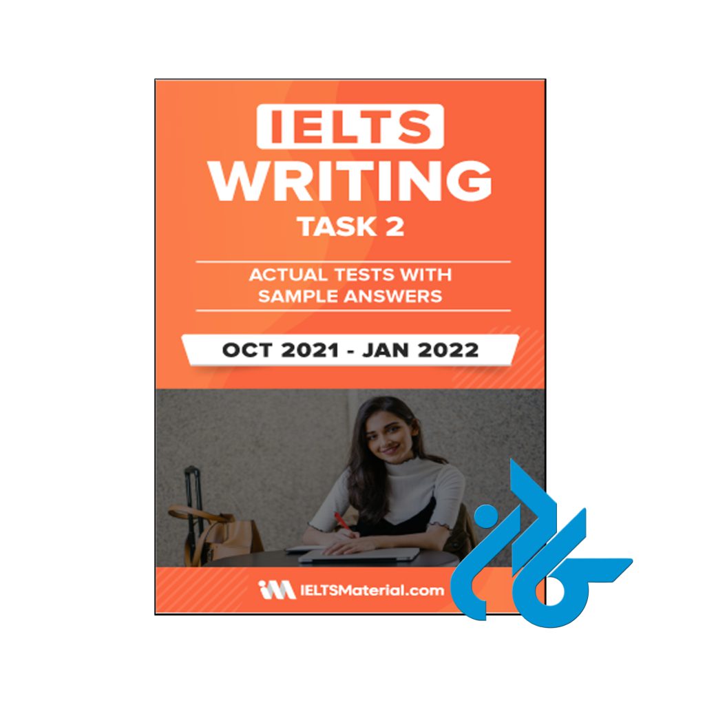 خرید کتاب آیلتس رایتینگ تَسک 2 اکچوال تست ویت انسر اکتبر تا ژانویه 2022