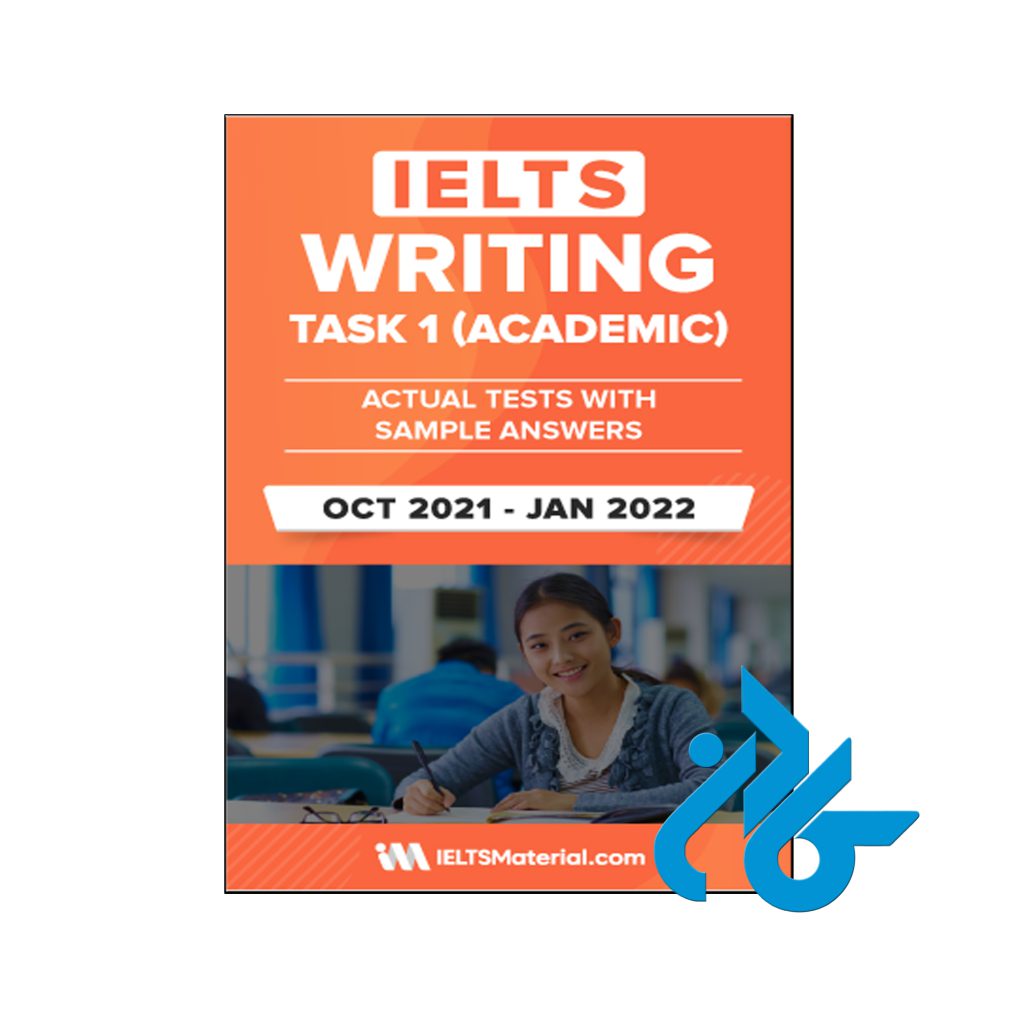 خرید کتاب آیلتس رایتینگ تَسک 1 آکادمیک اکتبر تا ژانویه 2022