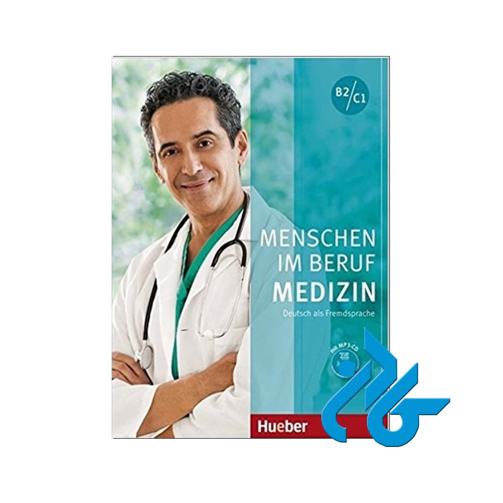 Menschen im Beruf Medizin Kursbuch B2 C1