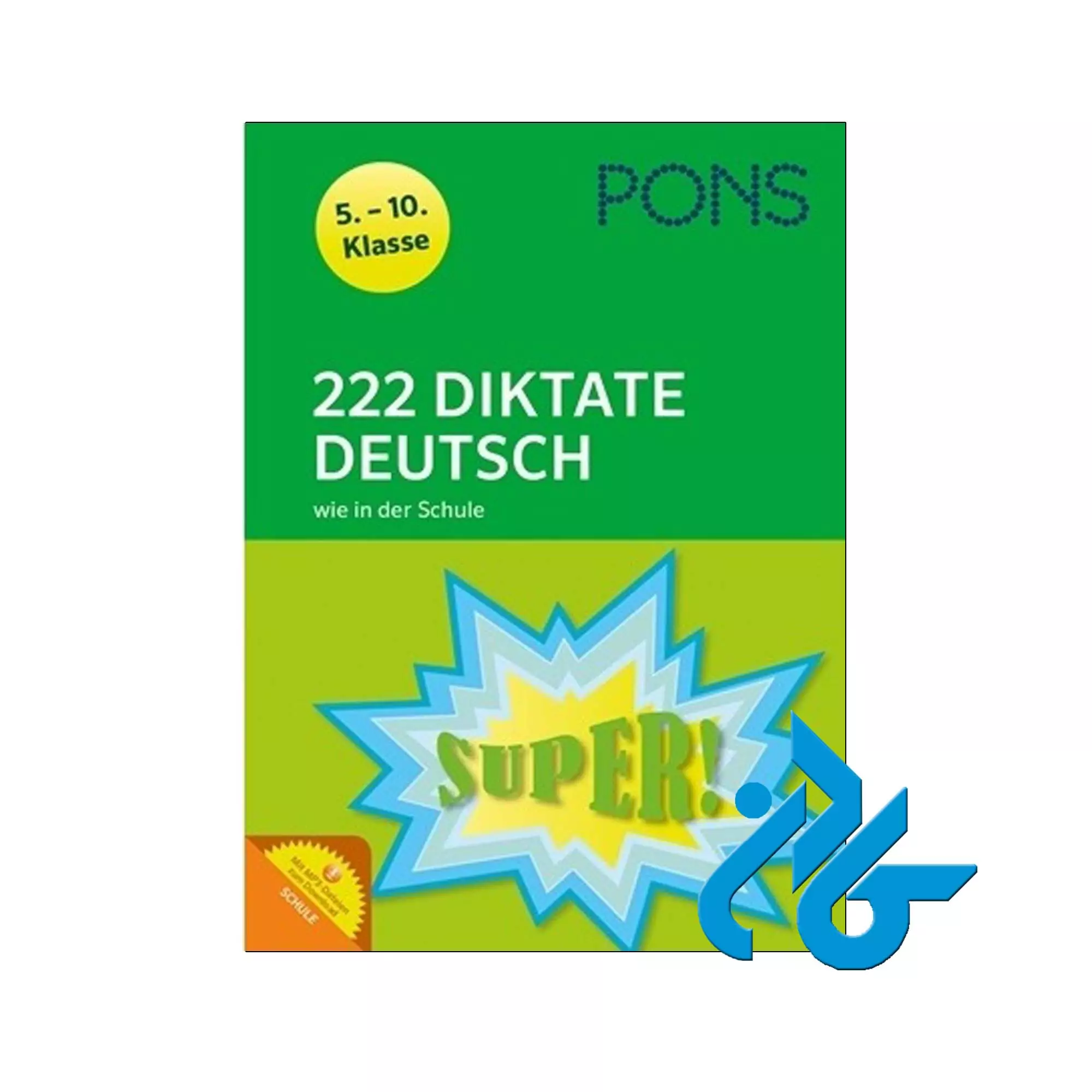 کتاب PONS 222 DIKTATE DEUTSCH WIE IN DER SCHULE 222 DIKTATE DEUTSCH
