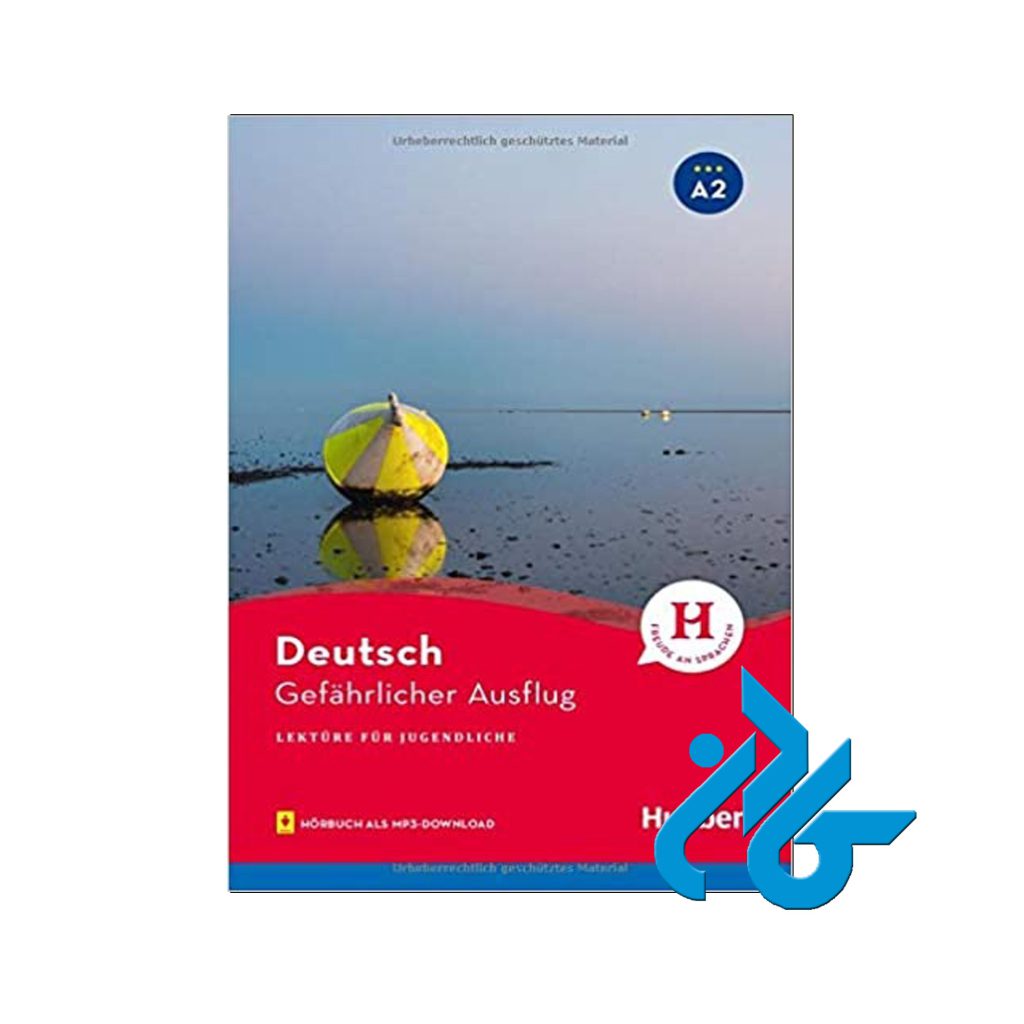 داستان آلمانی Gefahrlicher Ausflug