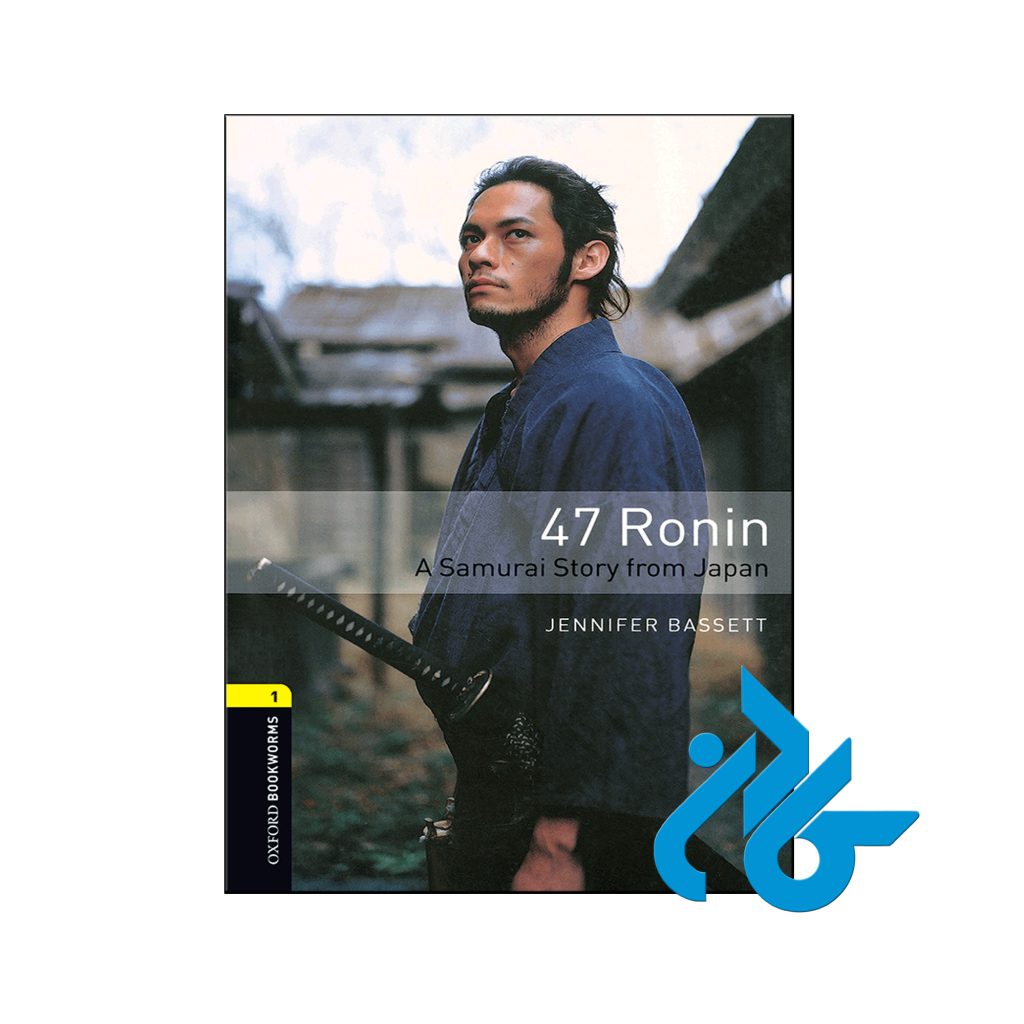 خرید کتاب 47 رونین داستان سامورایی از ژاپن